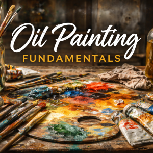 Oil Painting Fundamentals